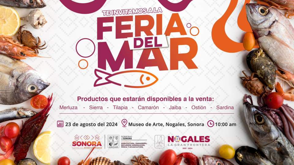 Realizará Gobierno de Sonora Feria del Mar en Nogales